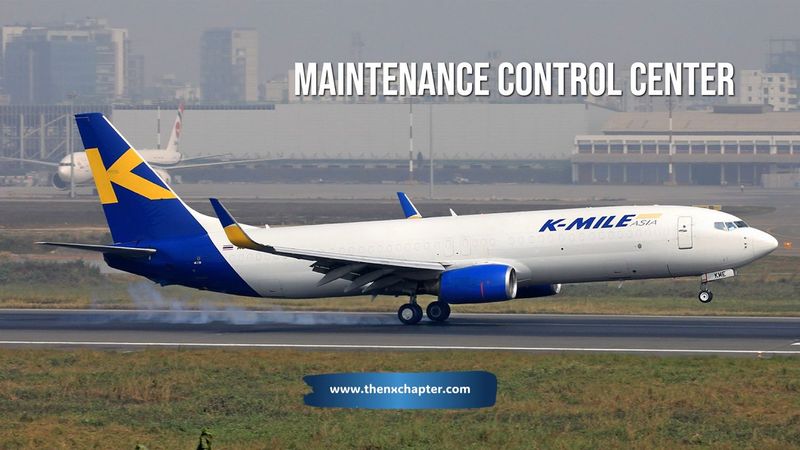 K-Mile รับสมัคร Maintenance Control Center Officer (MCO) ที่สุวรรณภูมิ | The NX Chapter