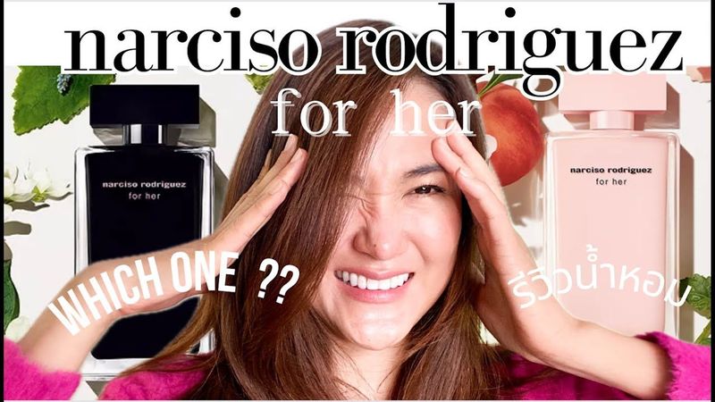 รีวิวน้ำหอมผู้หญิง Narciso Rodriguez For her ทั้งสองรุ่น EDT & EDP เลือกอันไหนดี