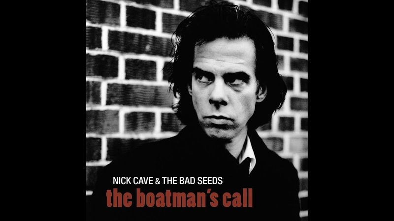 Nick Cave and The Bad Seeds - The Boatman’s Call (1997)