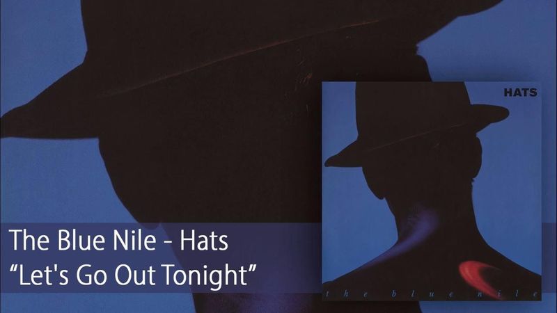 The Blue Nile - Let’s Go Out Tonight (Official Audio)