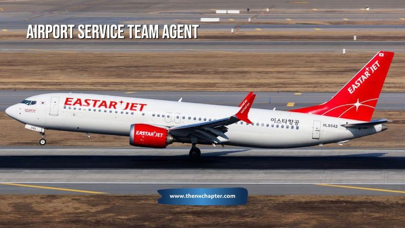 Eastar Jet รับสมัคร Airport Service Team Agent ที่สุวรรณภูมิ | The NX Chapter