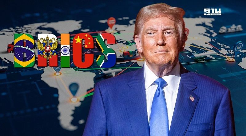 ทรัมป์เก็บภาษี BRICS สูง เพิ่มโอกาสส่งออกไทย-ดันจีดีพีเกิน2%
