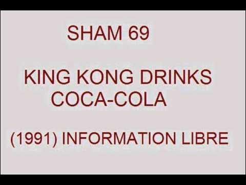 Sham 69 - King Kong Drinks Coca-Cola