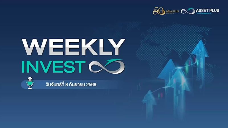 [Asset Plus Fund Management] Asset Plus Weekly Invest 8 September 2025 ...