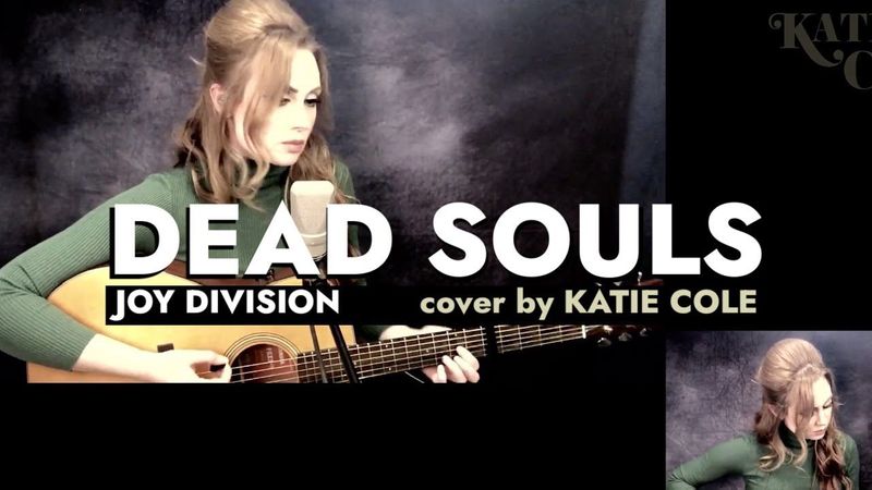 Dead Souls - Joy Division cover by Katie Cole