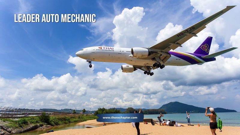 การบินไทย รับสมัคร Leader Auto Mechanic ที่ภูเก็ต ขอ TOEIC 400+ | The NX Chapter