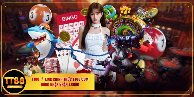 TT88 – TT88 nổ hũ Đua top liền tay, nhận ngay thưởng lớn!