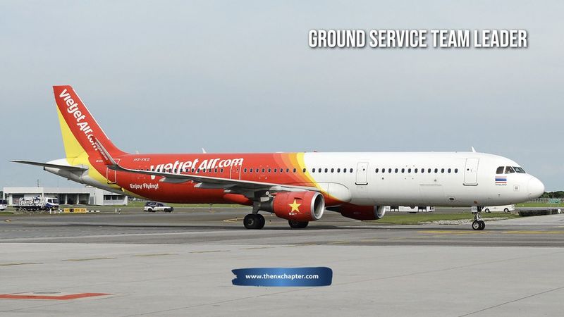 Thai Vietjet รับสมัคร Ground Service Team Leader | The NX Chapter