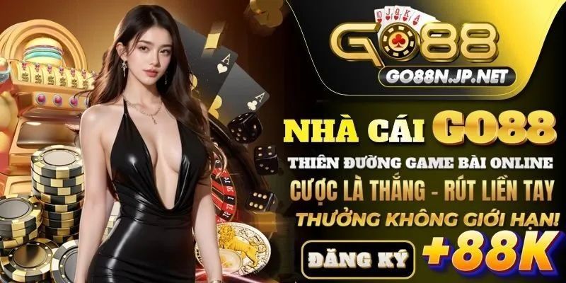GO88 | Siêu Nhà Cái Cá Cược Online | Đăng Ký Tặng +88K