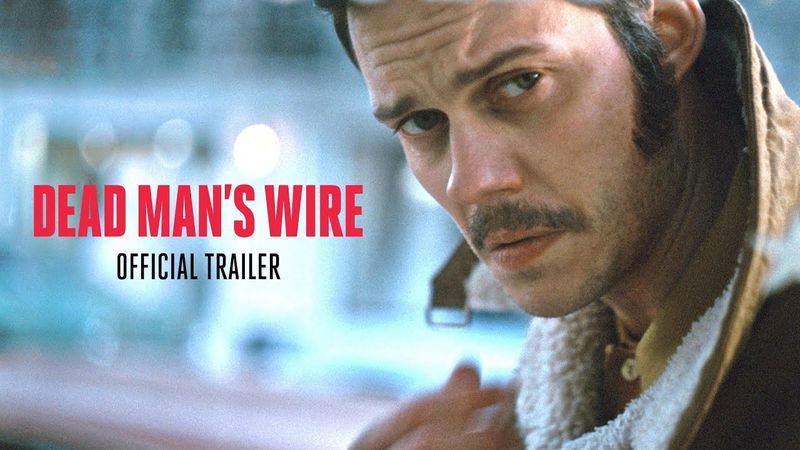 Dead Man’s Wire - Official Trailer