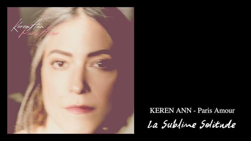 Keren Ann - La Sublime Solitude (Audio)