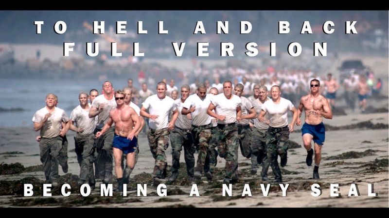 To Hell and Back - Becoming a Navy SEAL