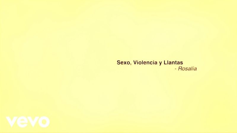 ROSALÍA - Sexo, Violencia y Llantas (Official Lyric Video)