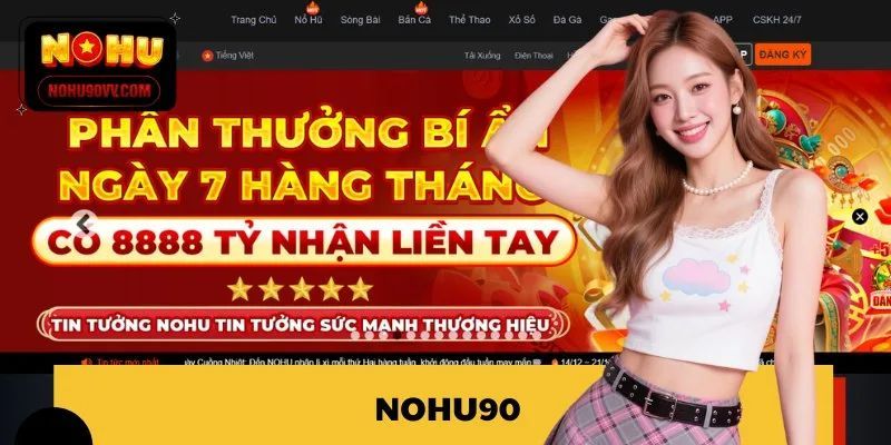 NOHU90 - Trang Chủ Nhà Cái Uy Tín | Link Đăng Ký, Đăng Nhập