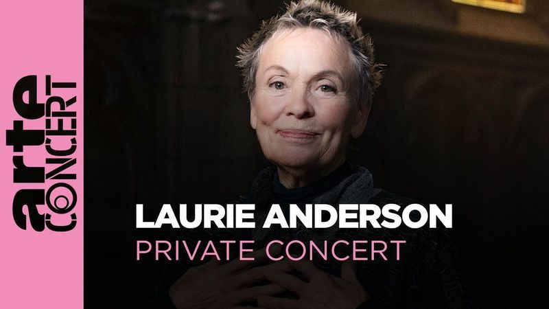 Laurie Anderson - Private concert at the Chapelle Sainte-Jeanne-d’Arc, Paris - ARTE Concert
