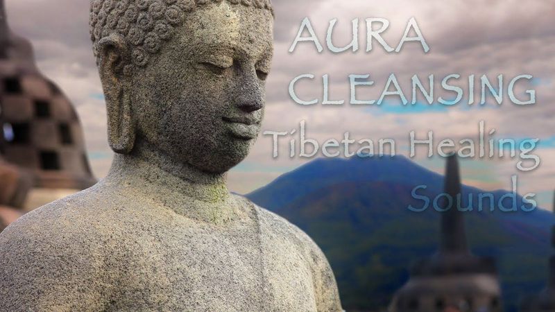 Tibetan Healing Sounds: Cleans the Aura and Space. Removes all negative energy