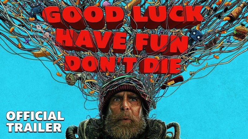 GOOD LUCK, HAVE FUN, DON’T DIE | Official Trailer | February 13 - Only in Theaters