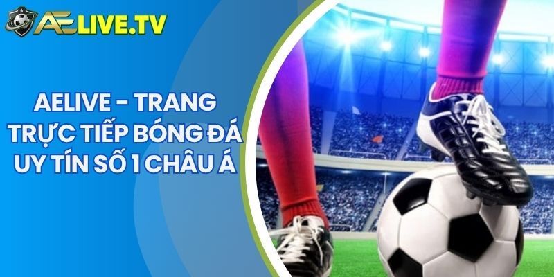KHOAITAYTV🎖️ TRỰC TIẾP BÓNG ĐÁ MỖI NGÀY