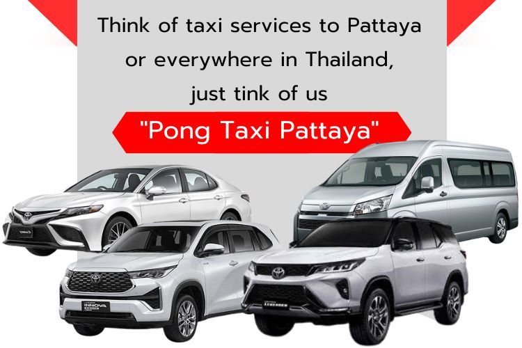 Taxi to Pattaya - Taxi Bangkok to Pattaya - Pong Taxi Pattaya