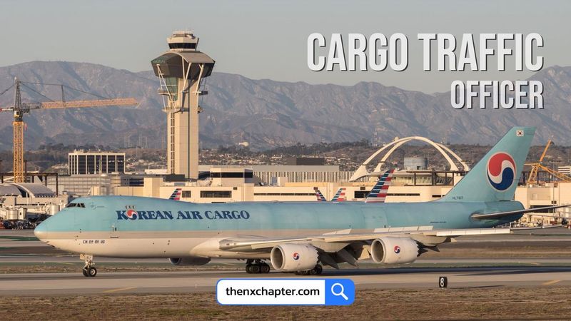 Korean Air รับสมัคร Cargo Traffic Officer ทำงานที่สุวรรณภูมิ | The NX Chapter