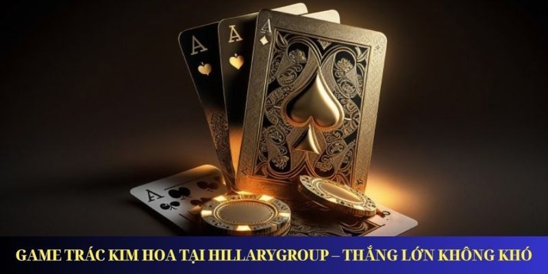 Game Trác Kim Hoa Tại Fun88 – Thắng Lớn Không Khó