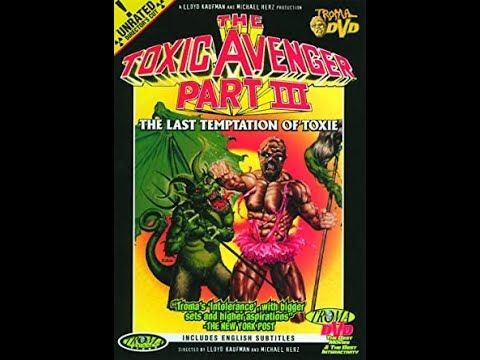 1989 The Toxic Avenger Part III The Last Temptation of Toxie Il Vendic