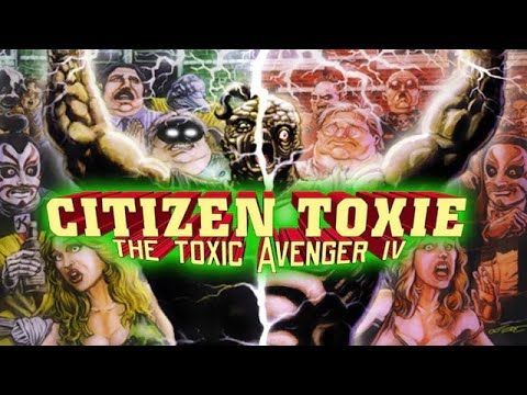 Citizen Toxie: The Toxic Avenger IV | Offical Trailer (2000) | Lloyd Kaufman