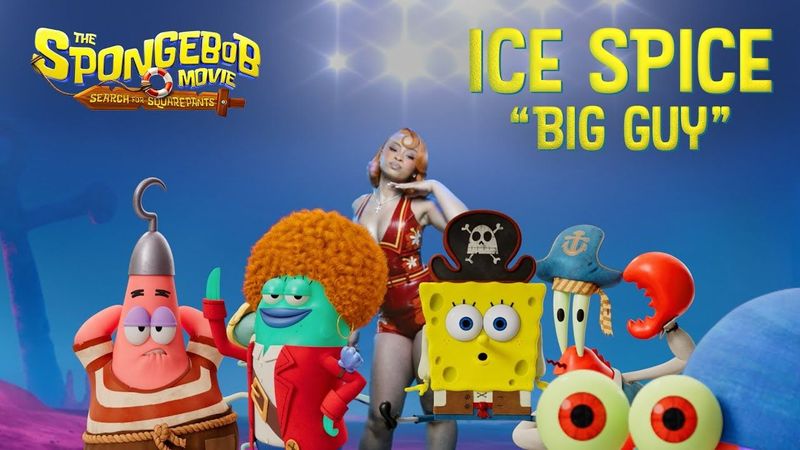 Ice Spice - Big Guy from (“The SpongeBob Movie: Search for SquarePants”)
