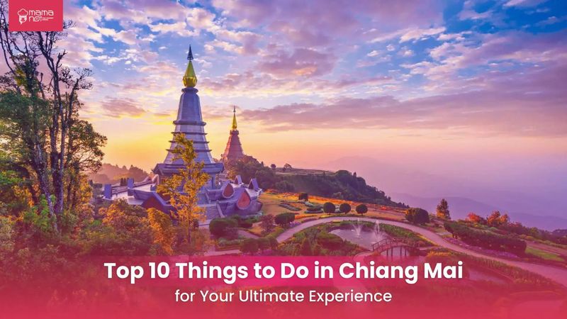 10 Things to Do in Chiang Mai: the Ultimate 2025 Guide