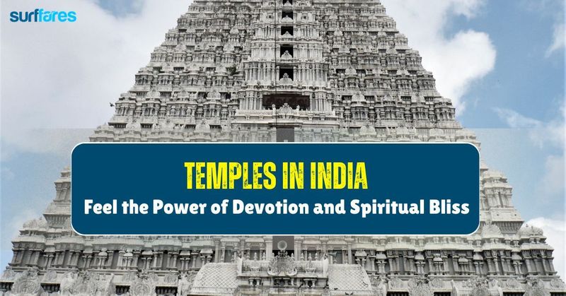 Top 10 Temples in India to Feel the Power of Devotion and Spiritual Bliss - Cheap Flights to India from USA and Canada | Best price guaranteed