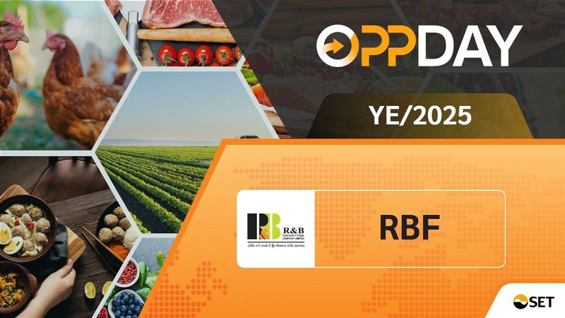RBF: Oppday YE/2025 บมจ. อาร์ แอนด์ บี ฟู้ด ซัพพลาย