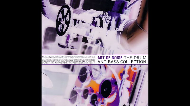 Art Of Noise - The Drum And Bass Collection(1996)[Full Album]