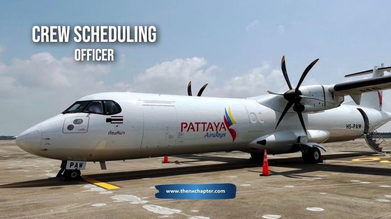 Pattaya Airways รับสมัคร Crew Scheduling Officer | The NX Chapter