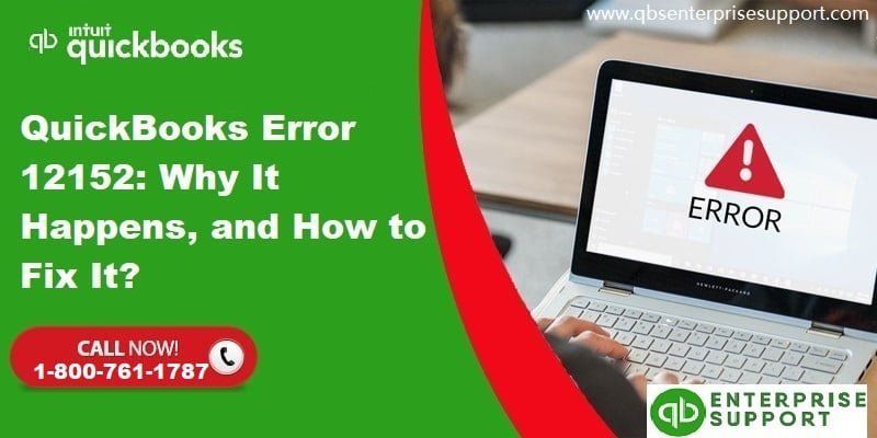 QuickBooks Error Code 12152 (Causes and Fixing Methods)
