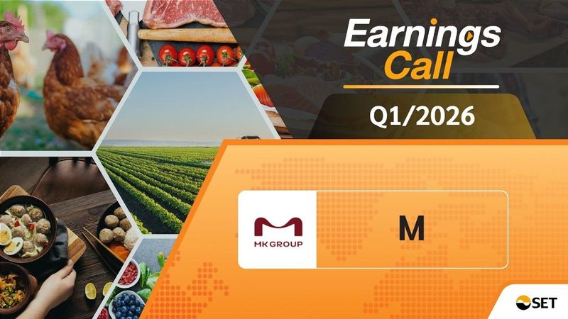 M: Earnings Call (OPPDAY) Q1/2026 บมจ. เอ็มเค เรสโตรองต์ กรุ๊ป