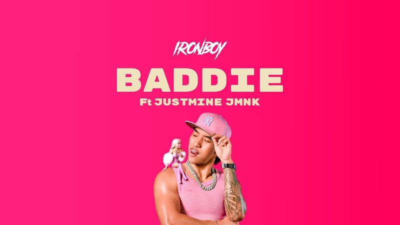 IRONBOY - Baddie ft. Justmine JMNK (LYRICS)