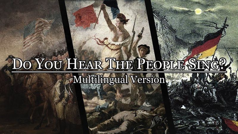 “Do You Hear the People Sing?” - Revolutionary Song