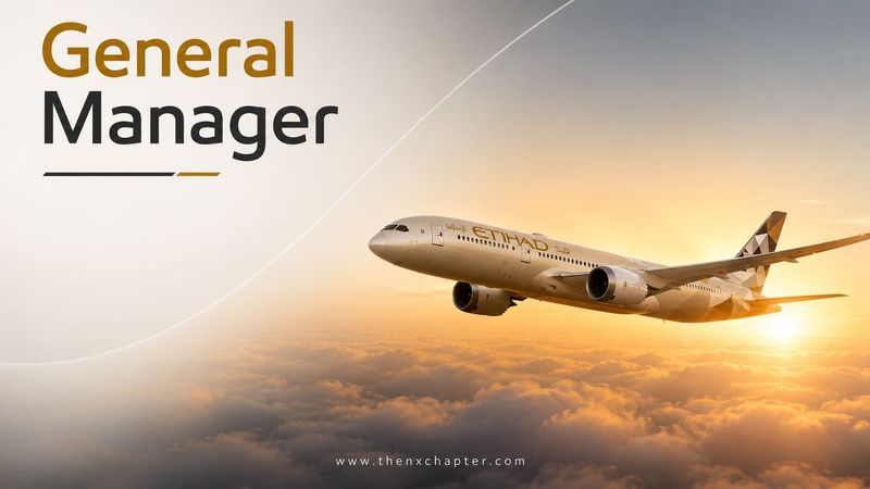 Etihad รับสมัคร General Manager | The NX Chapter