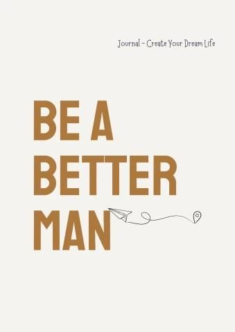 Be a better man journal