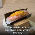Kozuri Hand Roll CentralwOrld