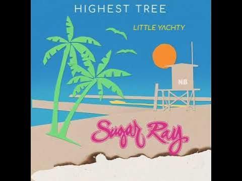 Sugar Ray - Highest Tree [Official Audio]