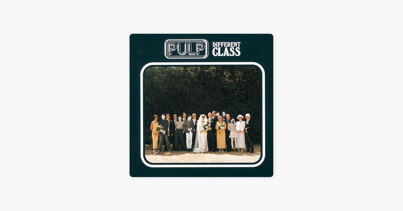 Different Class by Pulp on Apple Music